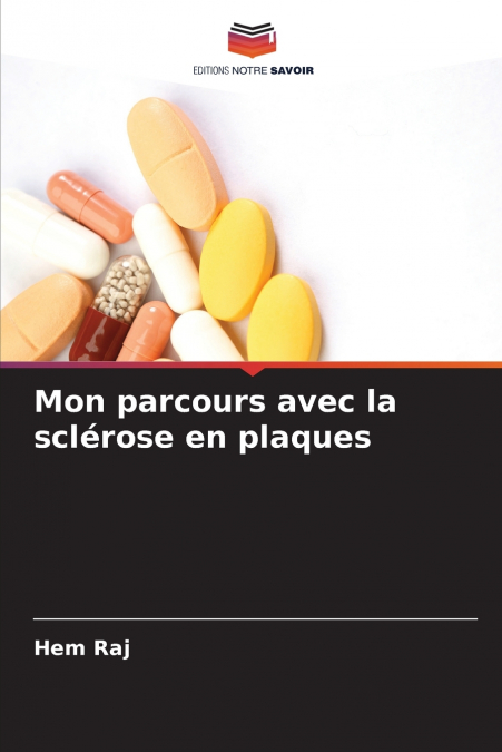 MON PARCOURS AVEC LA SCLEROSE EN PLAQUES