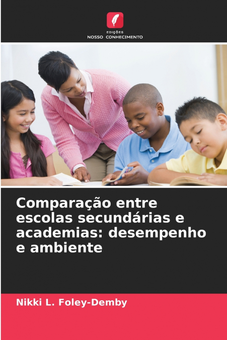 COMPARA�AO ENTRE ESCOLAS SECUNDARIAS E ACADEMIAS