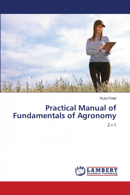PRACTICAL MANUAL OF FUNDAMENTALS OF AGRONOMY