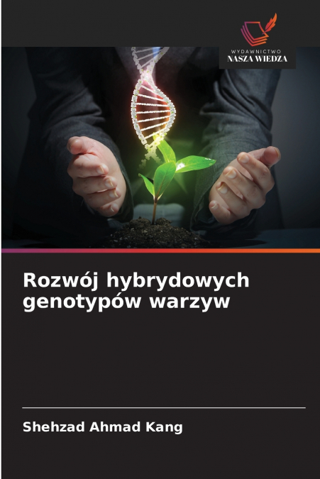 ROZWOJ HYBRYDOWYCH GENOTYPOW WARZYW