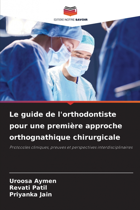 LE GUIDE DE L?ORTHODONTISTE POUR UNE PREMIERE APPROCHE ORTHO