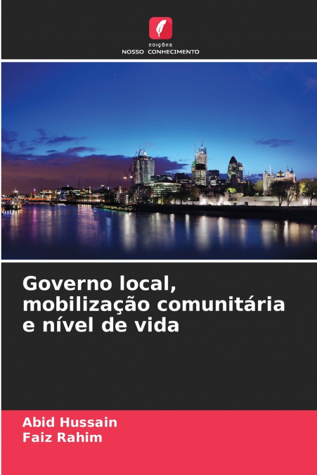 GOVERNO LOCAL, MOBILIZA�AO COMUNITARIA E NIVEL DE VIDA