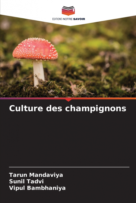CULTURE DES CHAMPIGNONS