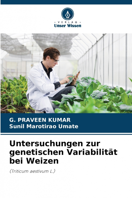 UNTERSUCHUNGEN ZUR GENETISCHEN VARIABILITAT BEI WEIZEN