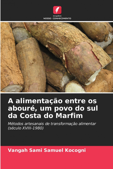 A ALIMENTA�AO ENTRE OS ABOURE, UM POVO DO SUL DA COSTA DO MA