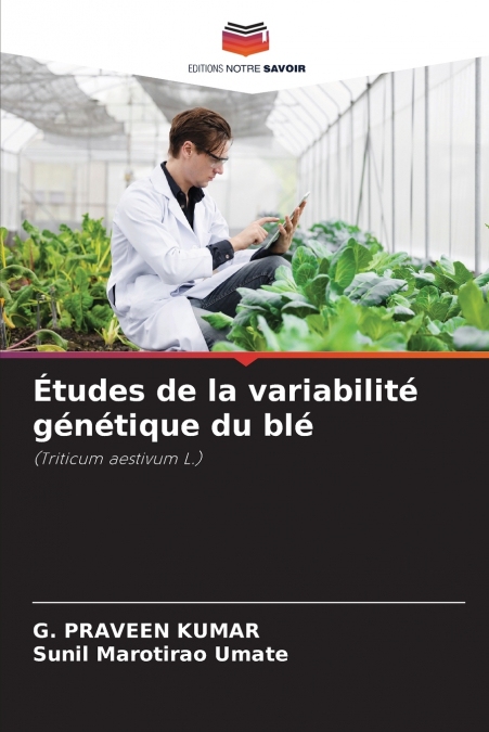 ETUDES DE LA VARIABILITE GENETIQUE DU BLE