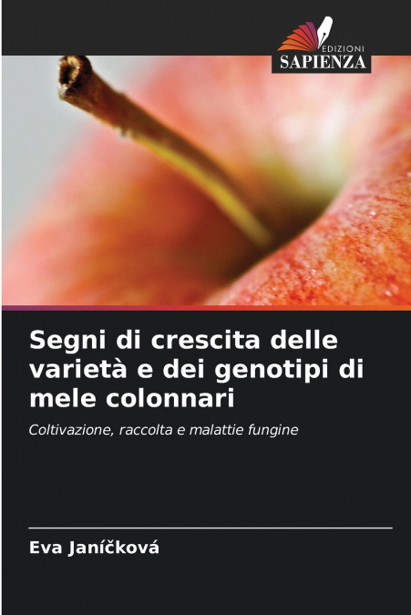 SEGNI DI CRESCITA DELLE VARIETA E DEI GENOTIPI DI MELE COLON