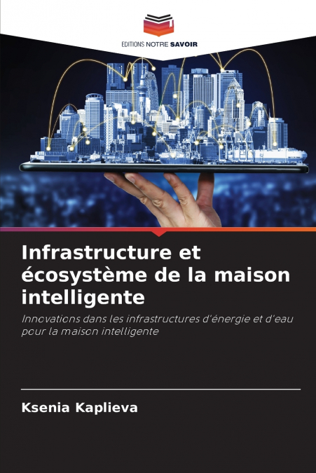 INFRASTRUCTURE ET ECOSYSTEME DE LA MAISON INTELLIGENTE