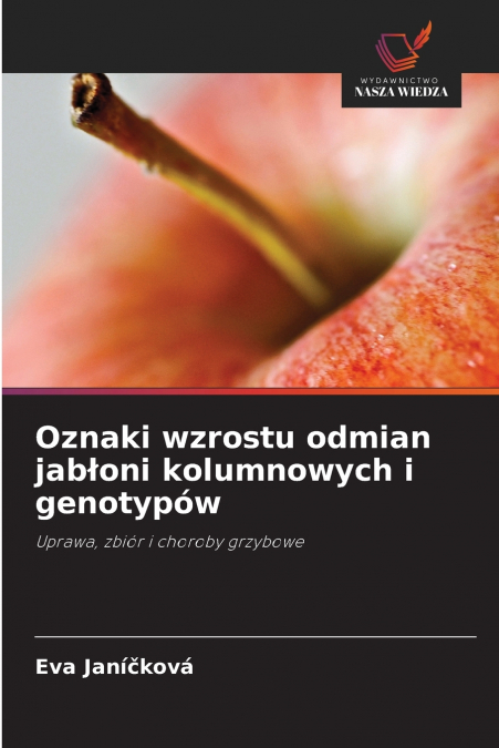 OZNAKI WZROSTU ODMIAN JAB?ONI KOLUMNOWYCH I GENOTYPOW