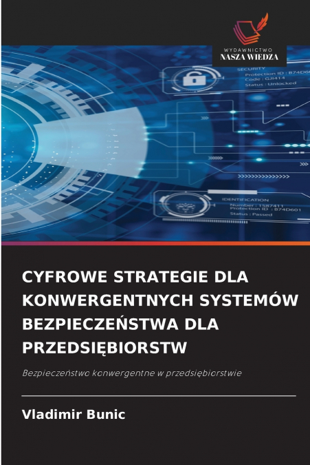CYFROWE STRATEGIE DLA KONWERGENTNYCH SYSTEMOW BEZPIECZE?STWA