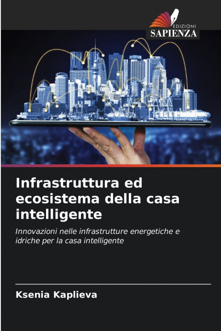INFRASTRUTTURA ED ECOSISTEMA DELLA CASA INTELLIGENTE
