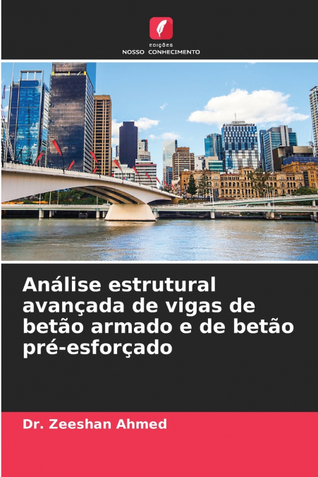ANALISE ESTRUTURAL AVAN�ADA DE VIGAS DE BETAO ARMADO E DE BE