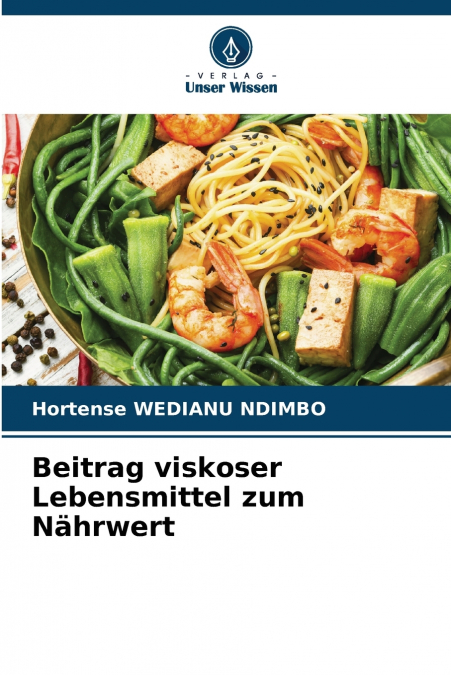 BEITRAG VISKOSER LEBENSMITTEL ZUM NAHRWERT