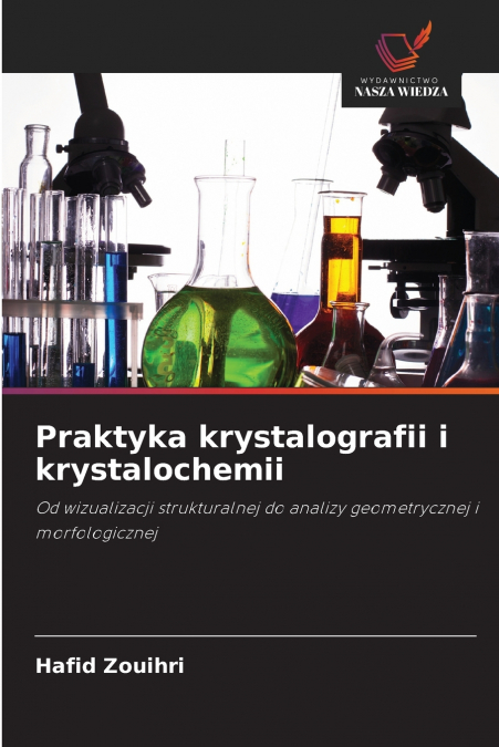 PRAKTYKA KRYSTALOGRAFII I KRYSTALOCHEMII