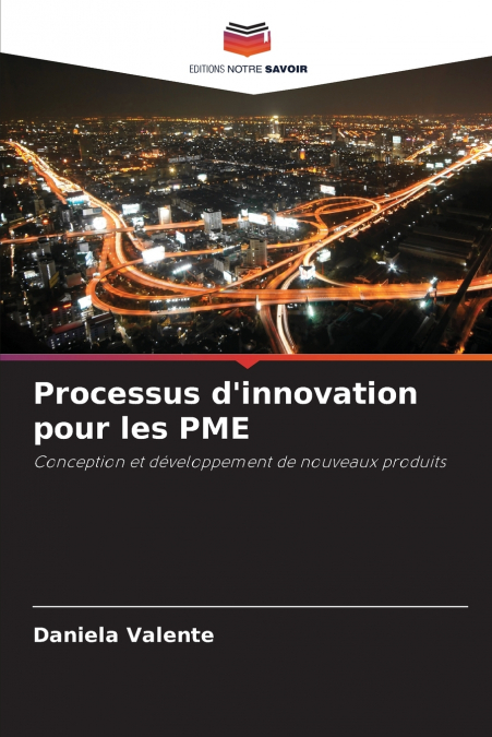 PROCESSUS D?INNOVATION POUR LES PME