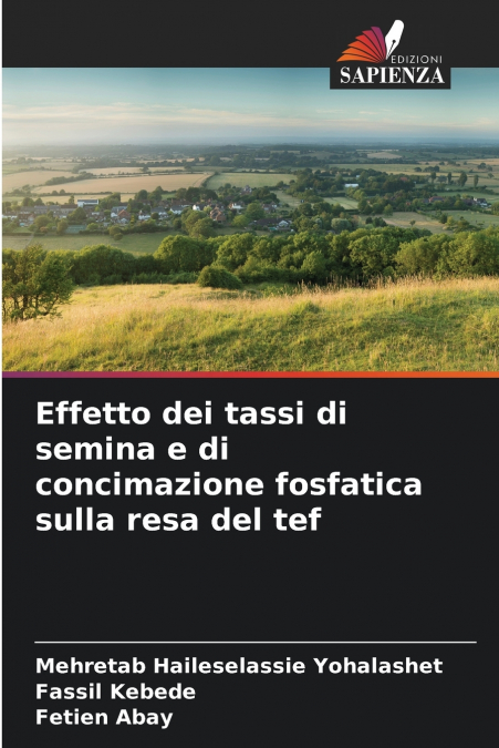 EFFETTO DEI TASSI DI SEMINA E DI CONCIMAZIONE FOSFATICA SULL