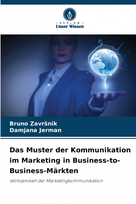 DAS MUSTER DER KOMMUNIKATION IM MARKETING IN BUSINESS-TO-BUS
