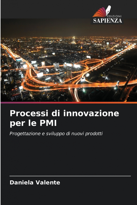 PROCESSI DI INNOVAZIONE PER LE PMI