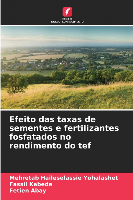 EFEITO DAS TAXAS DE SEMENTES E FERTILIZANTES FOSFATADOS NO R