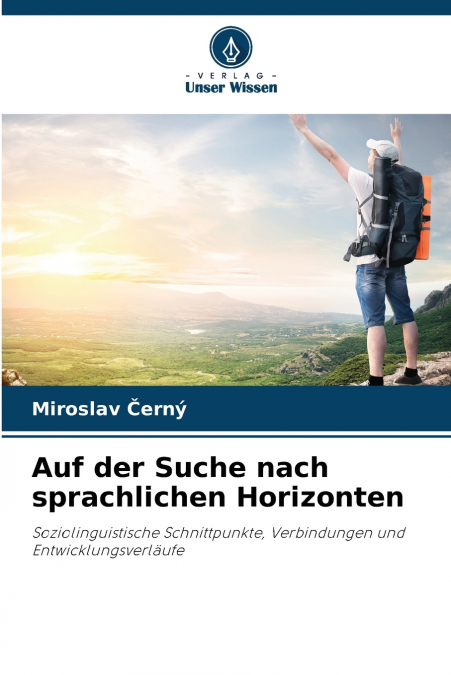 AUF DER SUCHE NACH SPRACHLICHEN HORIZONTEN