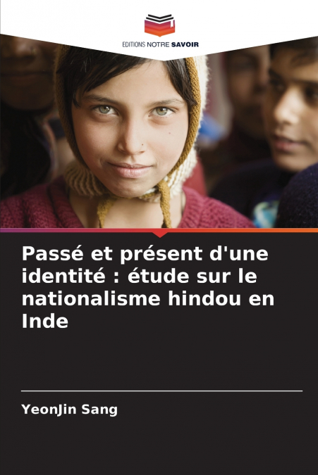 PASSE ET PRESENT D?UNE IDENTITE