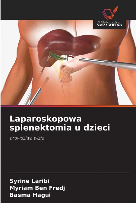 LAPAROSKOPOWA SPLENEKTOMIA U DZIECI