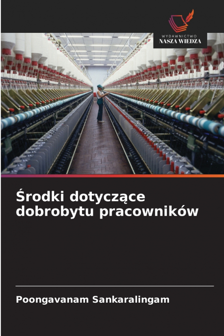 ?RODKI DOTYCZ?CE DOBROBYTU PRACOWNIKOW