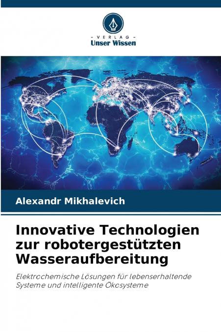 INNOVATIVE TECHNOLOGIEN ZUR ROBOTERGESTUTZTEN WASSERAUFBEREI