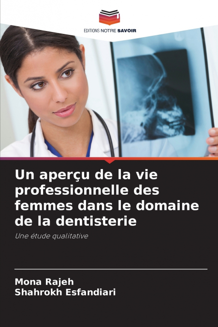 UN APER�U DE LA VIE PROFESSIONNELLE DES FEMMES DANS LE DOMAI