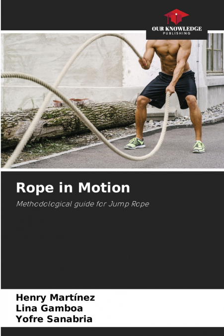 ROPE IN MOTION