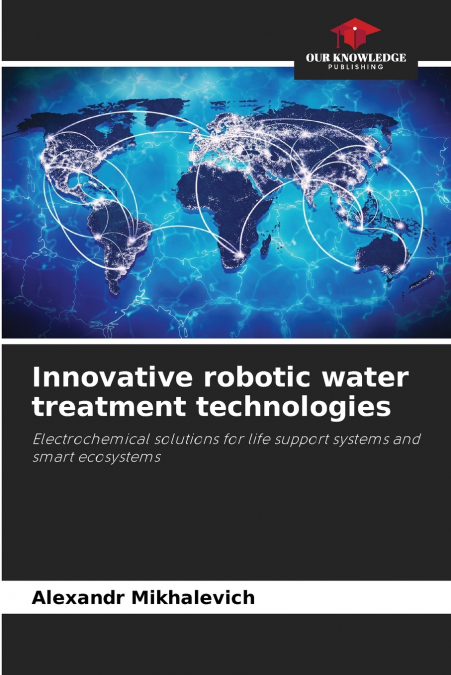 INNOVATIVE ROBOTIC WATER TREATMENT TECHNOLOGIES