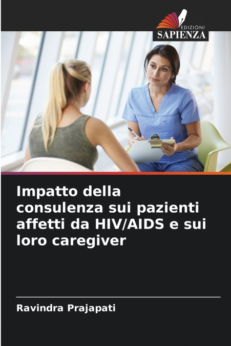 IMPATTO DELLA CONSULENZA SUI PAZIENTI AFFETTI DA HIV/AIDS E