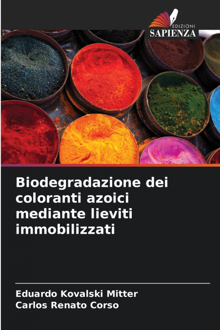 BIODEGRADAZIONE DEI COLORANTI AZOICI MEDIANTE LIEVITI IMMOBI