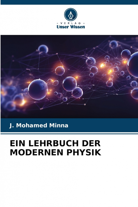 EIN LEHRBUCH DER MODERNEN PHYSIK