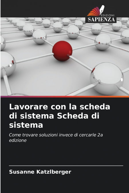 LAVORARE CON LA SCHEDA DI SISTEMA SCHEDA DI SISTEMA