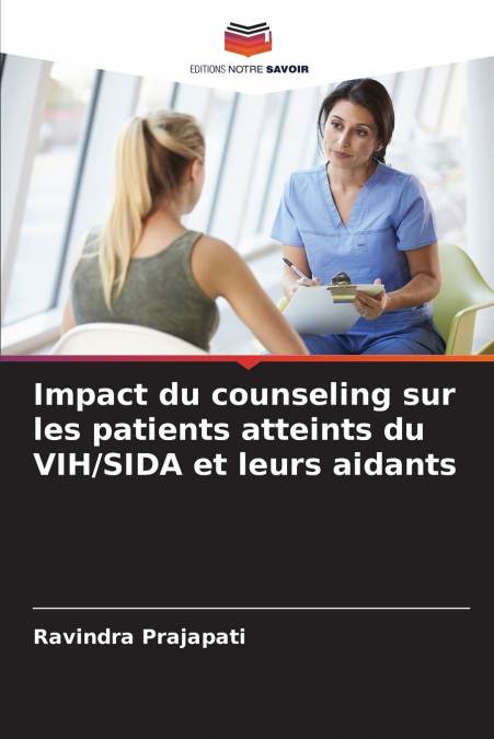 IMPACT DU COUNSELING SUR LES PATIENTS ATTEINTS DU VIH/SIDA E