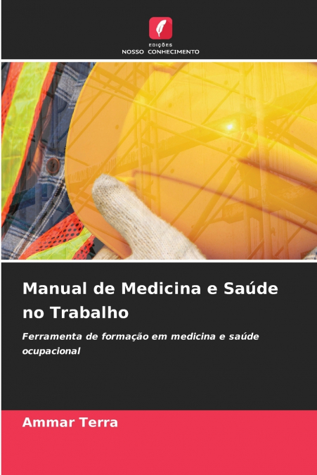 MANUAL DE MEDICINA E SAUDE NO TRABALHO