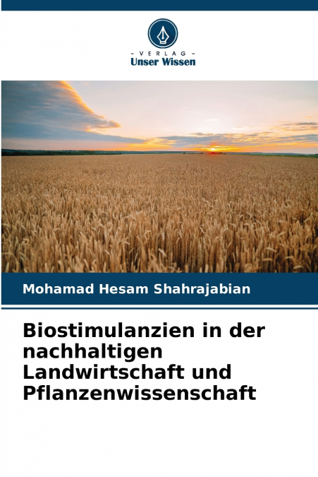 BIOSTIMULANZIEN IN DER NACHHALTIGEN LANDWIRTSCHAFT UND PFLAN