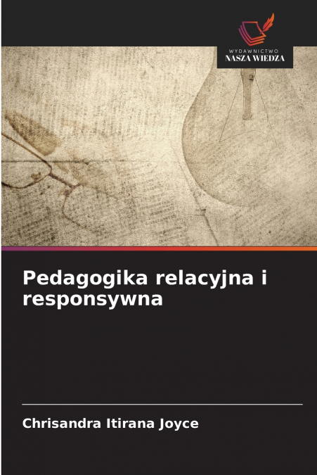 PEDAGOGIKA RELACYJNA I RESPONSYWNA