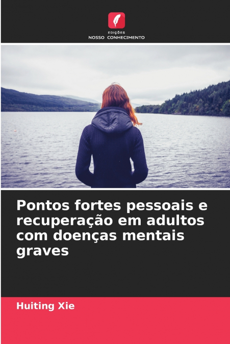 PONTOS FORTES PESSOAIS E RECUPERA�AO EM ADULTOS COM DOEN�AS