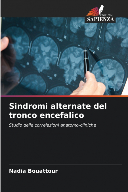 SINDROMI ALTERNATE DEL TRONCO ENCEFALICO