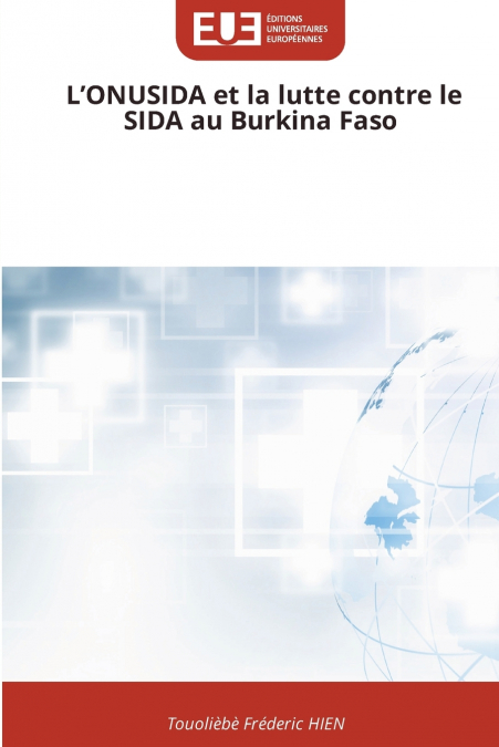 L?ONUSIDA ET LA LUTTE CONTRE LE SIDA AU BURKINA FASO