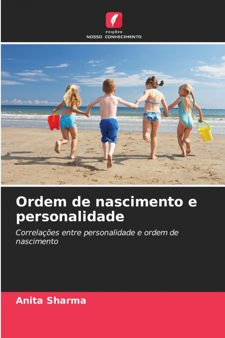 ORDEM DE NASCIMENTO E PERSONALIDADE