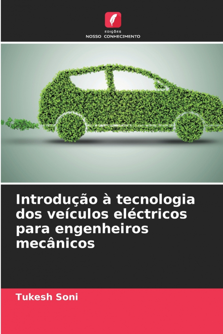 INTRODU�AO A TECNOLOGIA DOS VEICULOS ELECTRICOS PARA ENGENHE