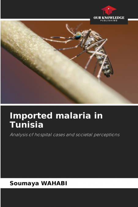 IMPORTED MALARIA IN TUNISIA