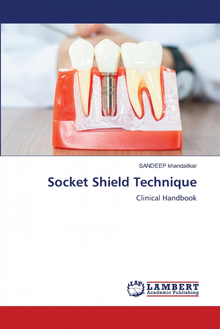 SOCKET SHIELD TECHNIQUE