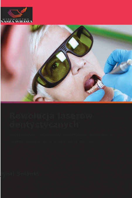 REWOLUCJA LASEROW DENTYSTYCZNYCH