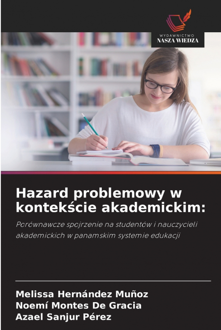 HAZARD PROBLEMOWY W KONTEK?CIE AKADEMICKIM