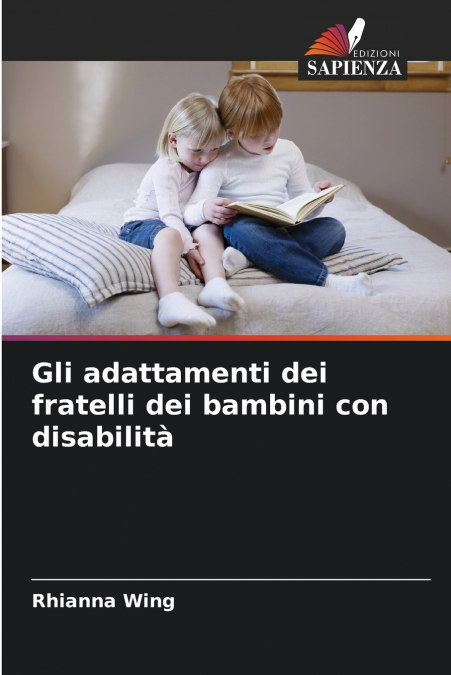 GLI ADATTAMENTI DEI FRATELLI DEI BAMBINI CON DISABILITA
