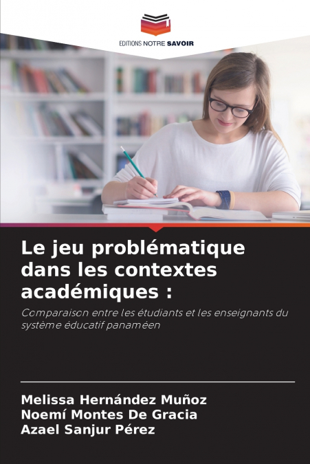 LE JEU PROBLEMATIQUE DANS LES CONTEXTES ACADEMIQUES